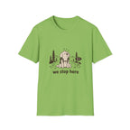 We stop here T-Shirt