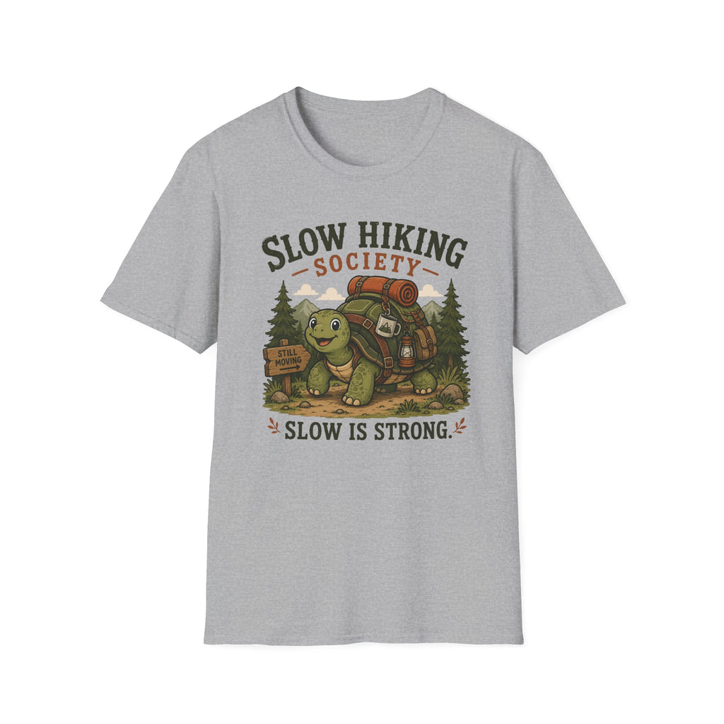 Slow is strong T-Shirt