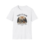 Take it slow T-Shirt