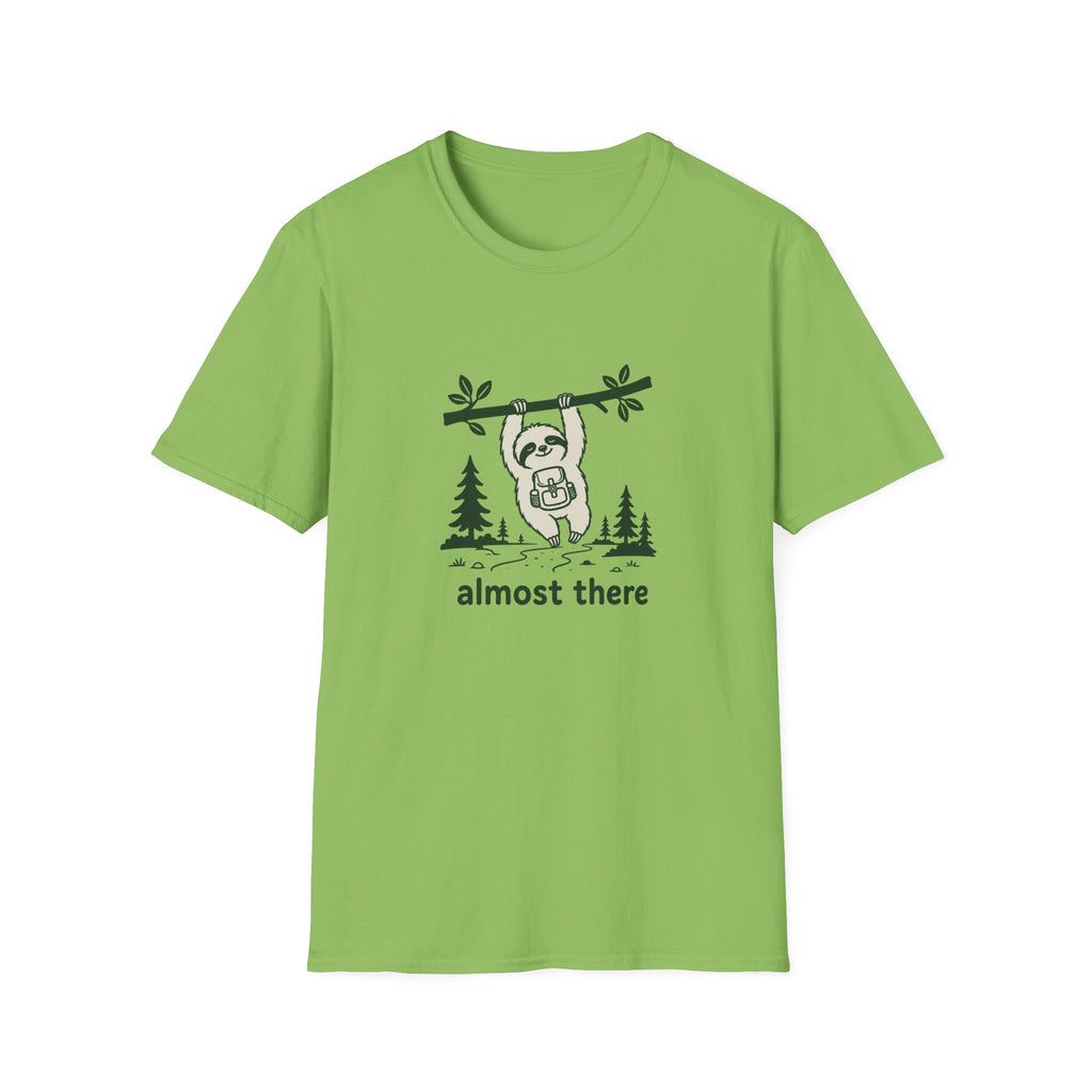 Almost there T-Shirt