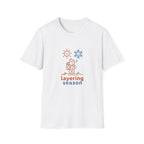 Layering season T-Shirt