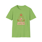Perfect weather T-Shirt