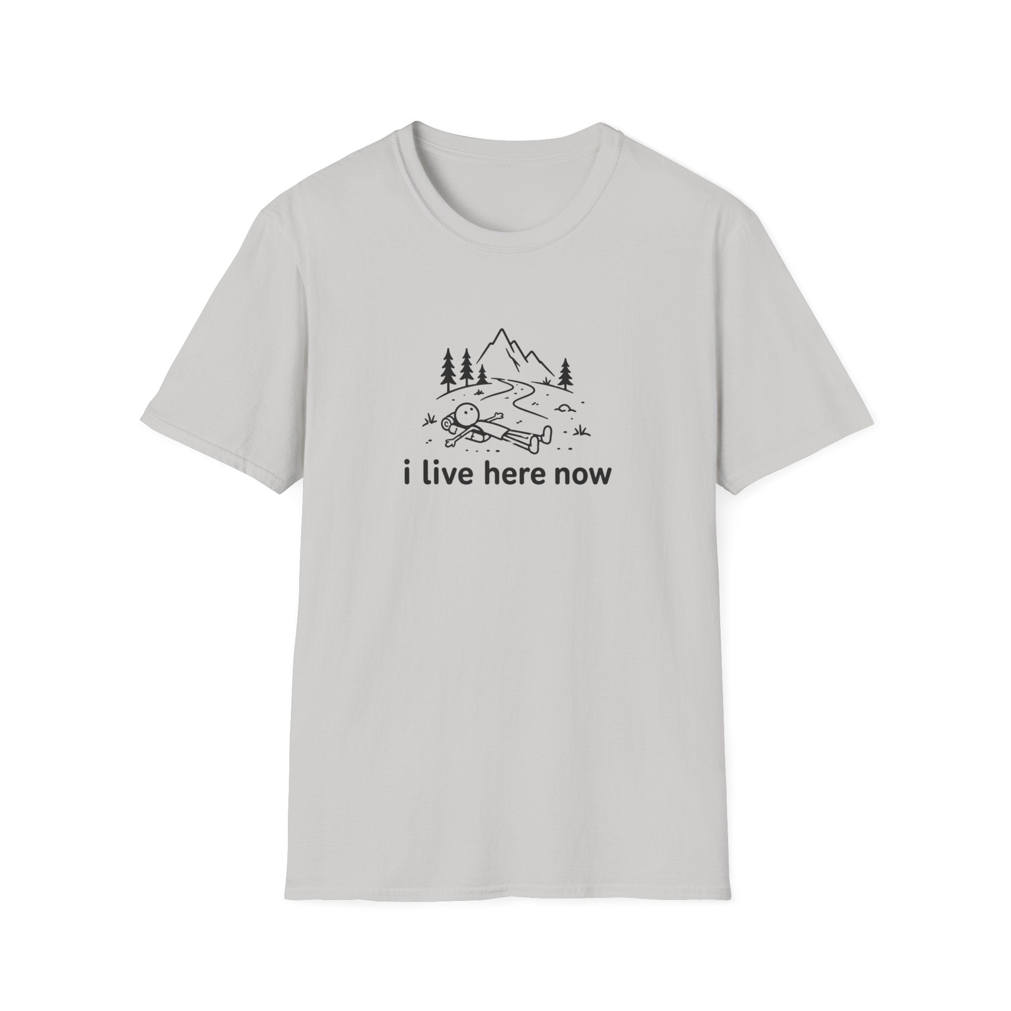 i live here now T-Shirt