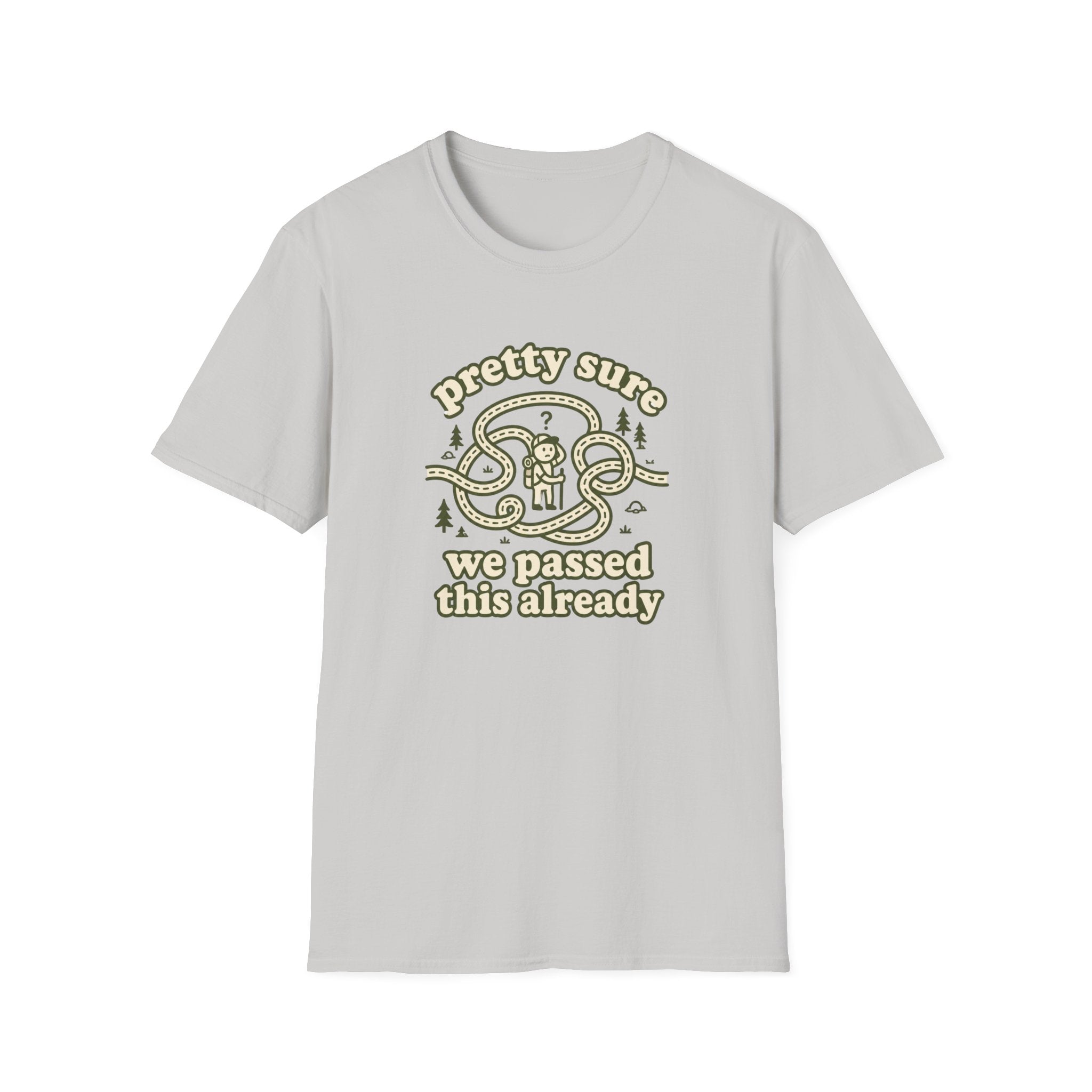 Pretty sure we passed this already T-Shirt