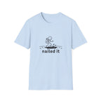 Nailed it T-Shirt