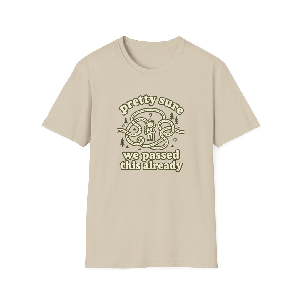 Pretty sure we passed this already T-Shirt