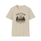 Take it slow T-Shirt