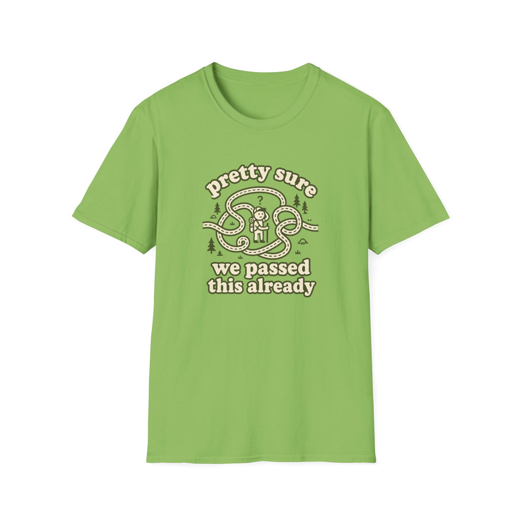 Pretty sure we passed this already T-Shirt
