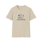 i live here now T-Shirt