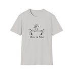 This is fine  T-Shirt