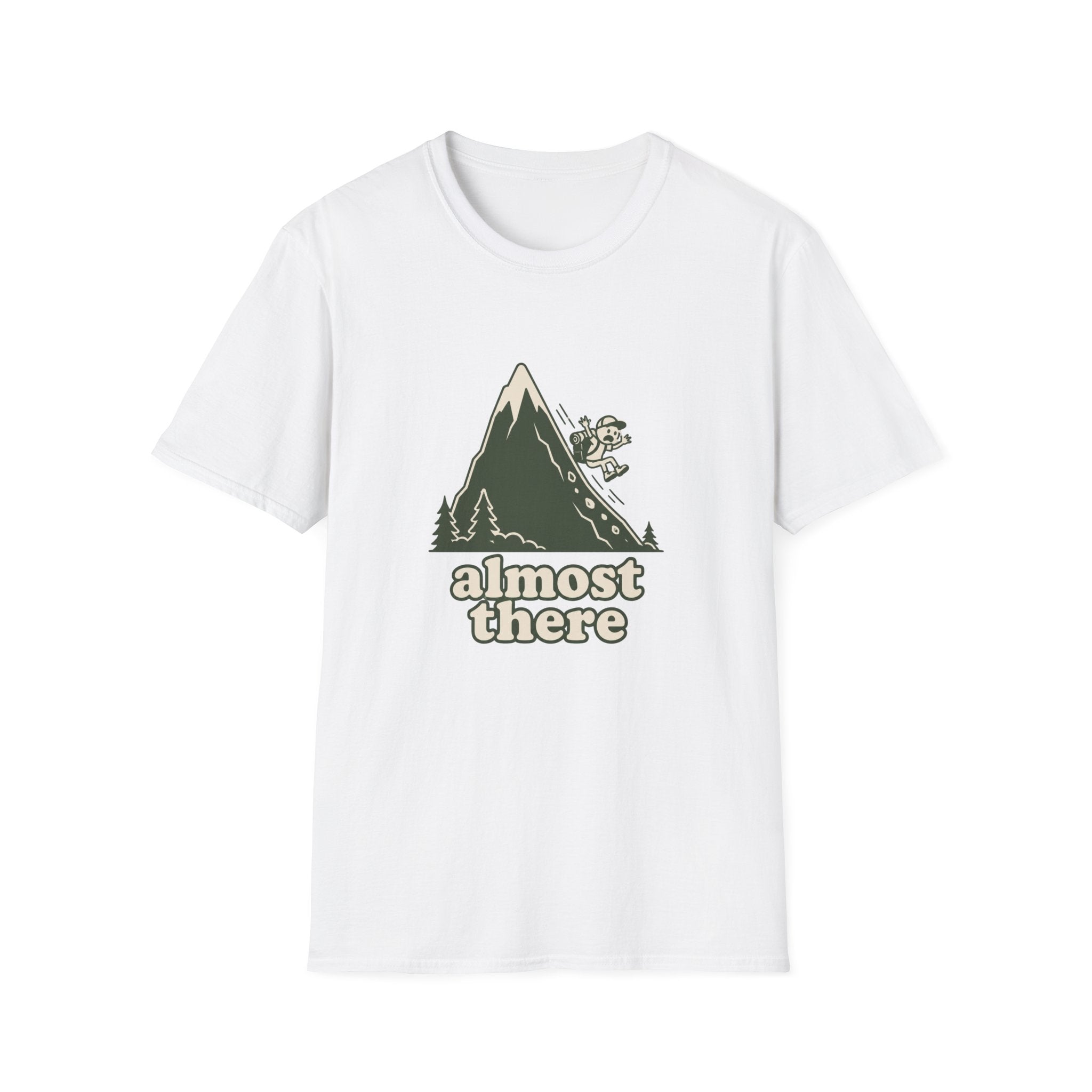 Almost there T-Shirt