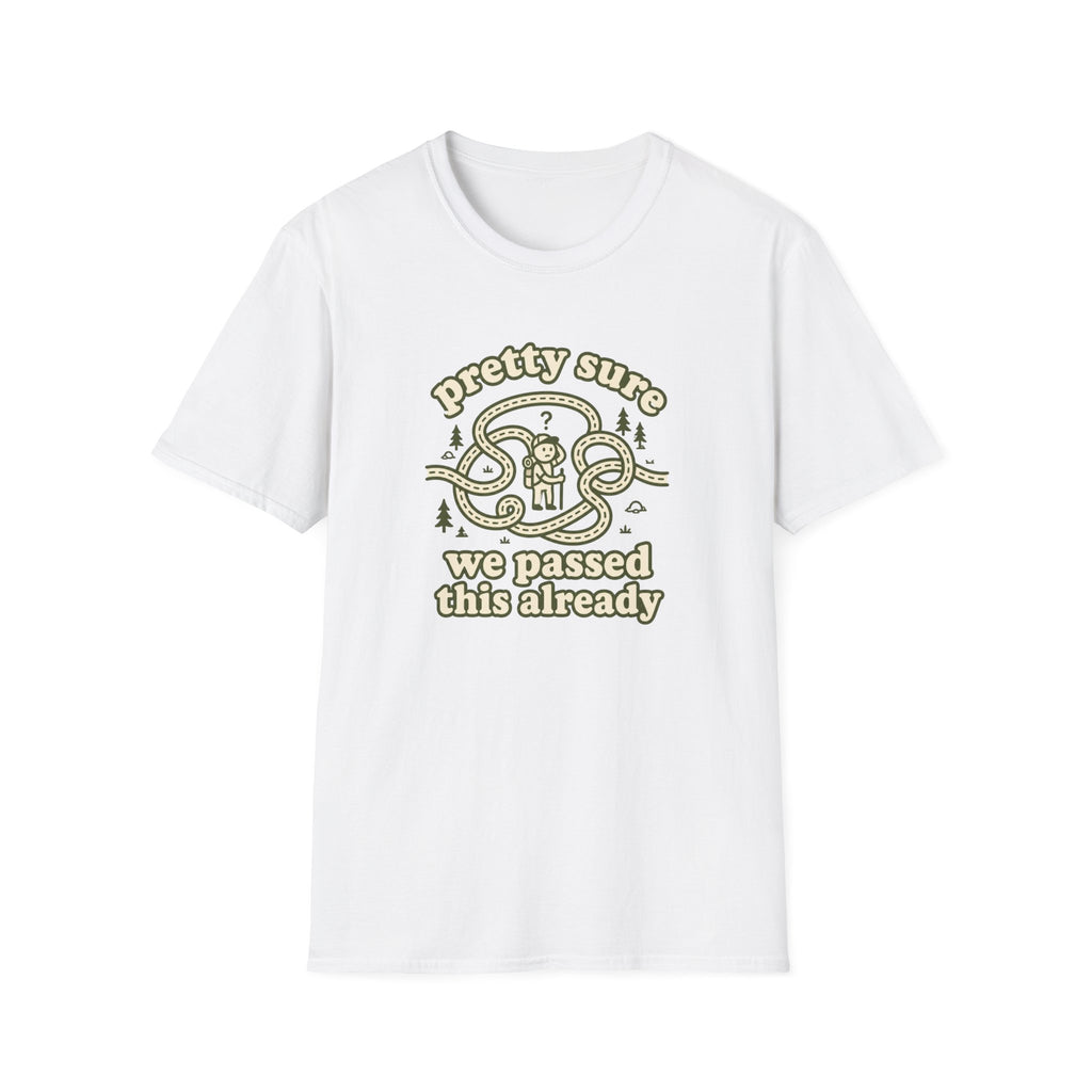 Pretty sure we passed this already T-Shirt