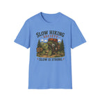 Slow is strong T-Shirt