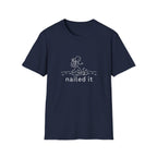 Nailed it T-Shirt