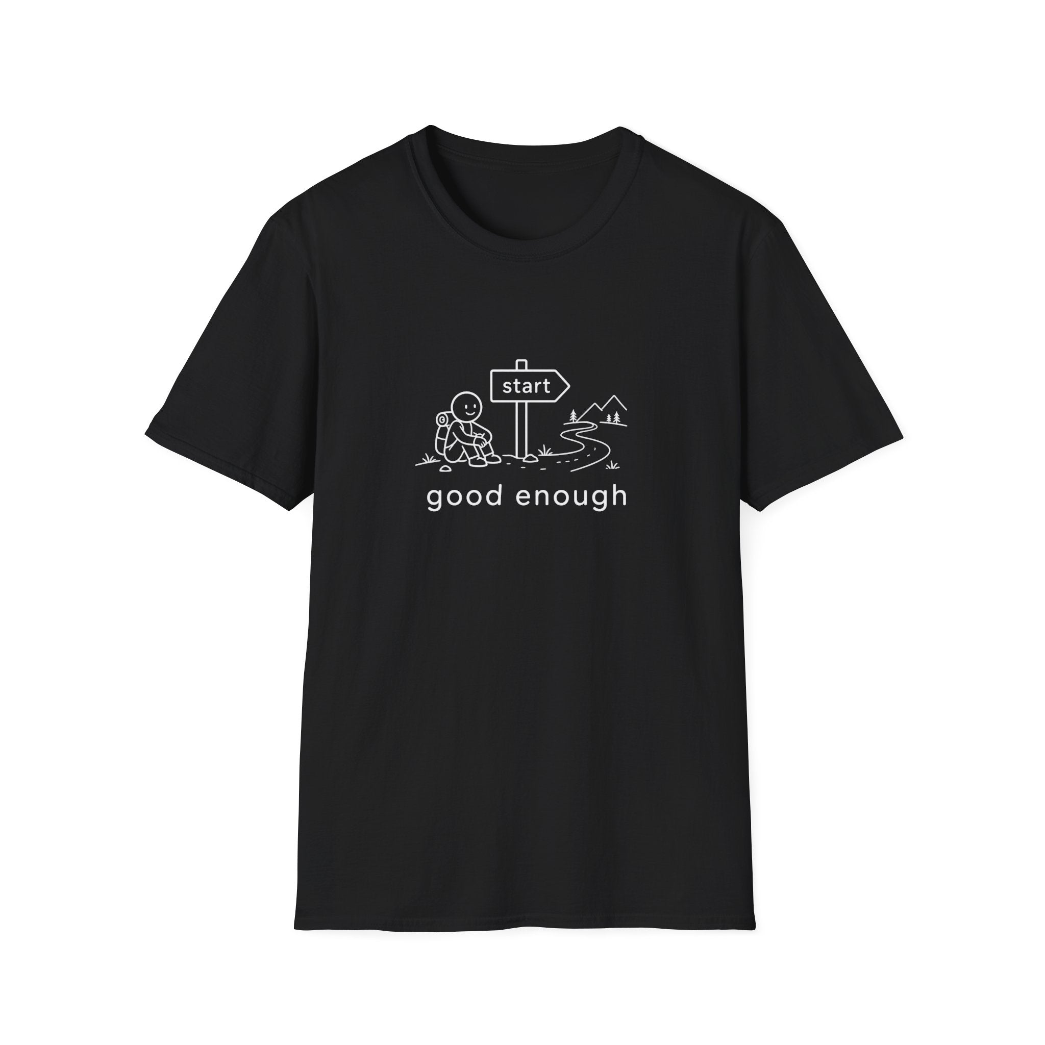 Good enough T-Shirt