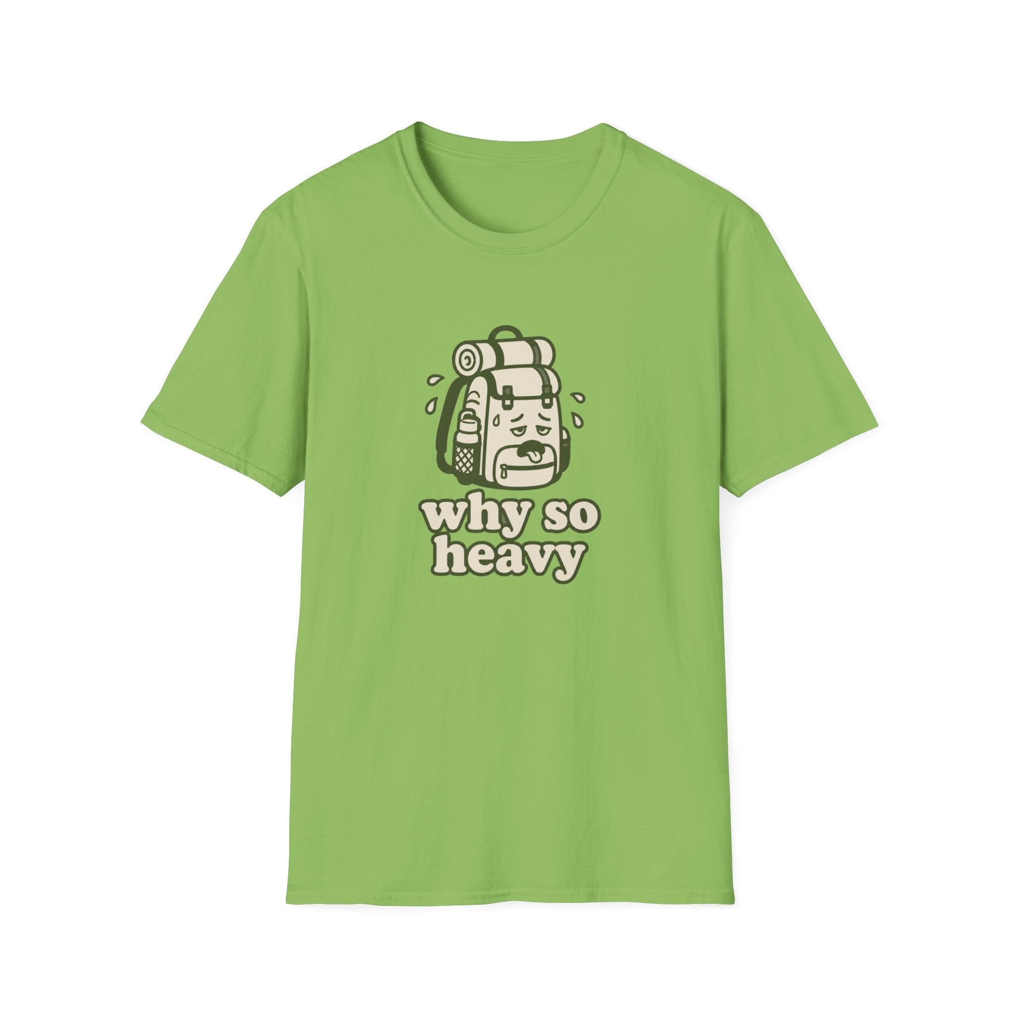 Why so heavy T-Shirt