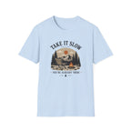Take it slow T-Shirt