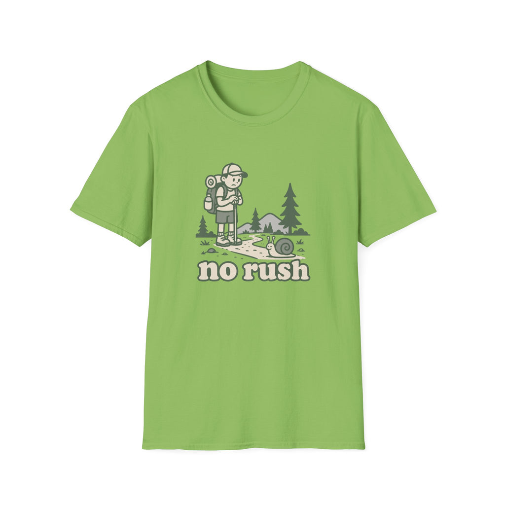 No rush T-Shirt
