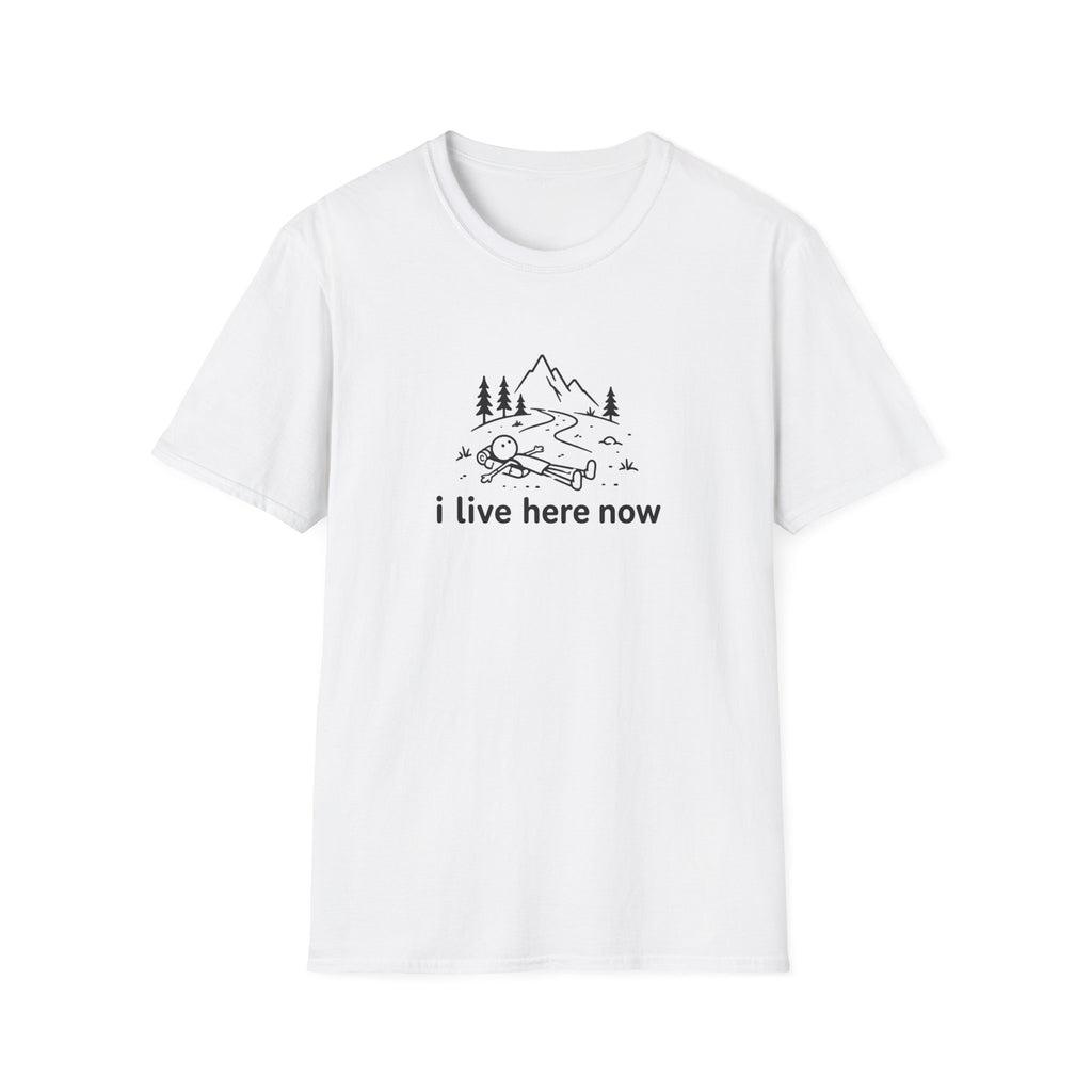 i live here now T-Shirt