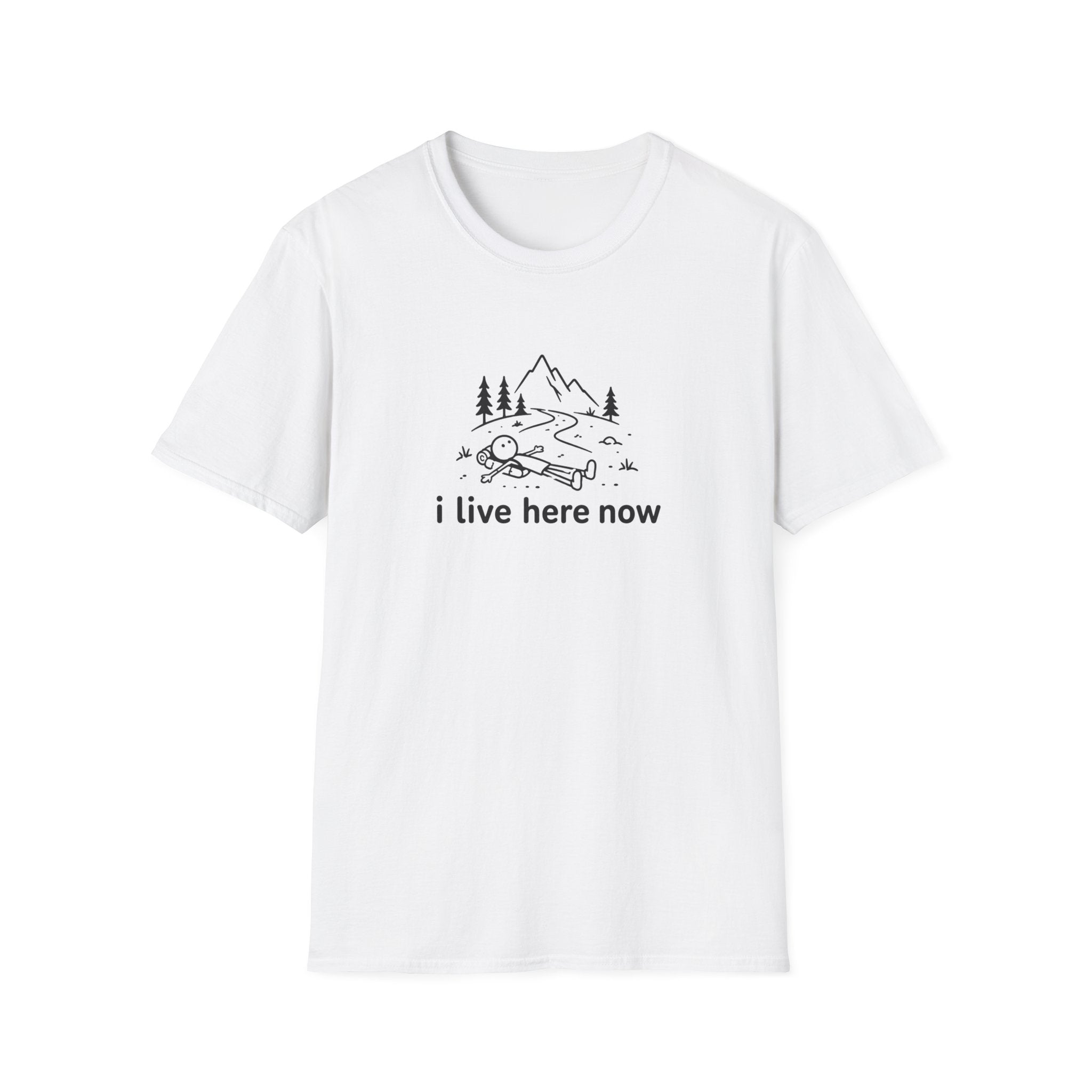 i live here now T-Shirt