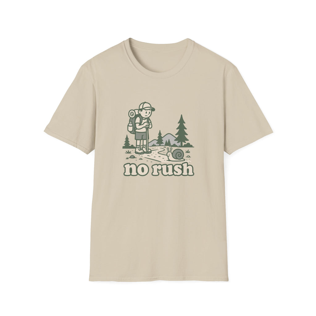 No rush T-Shirt