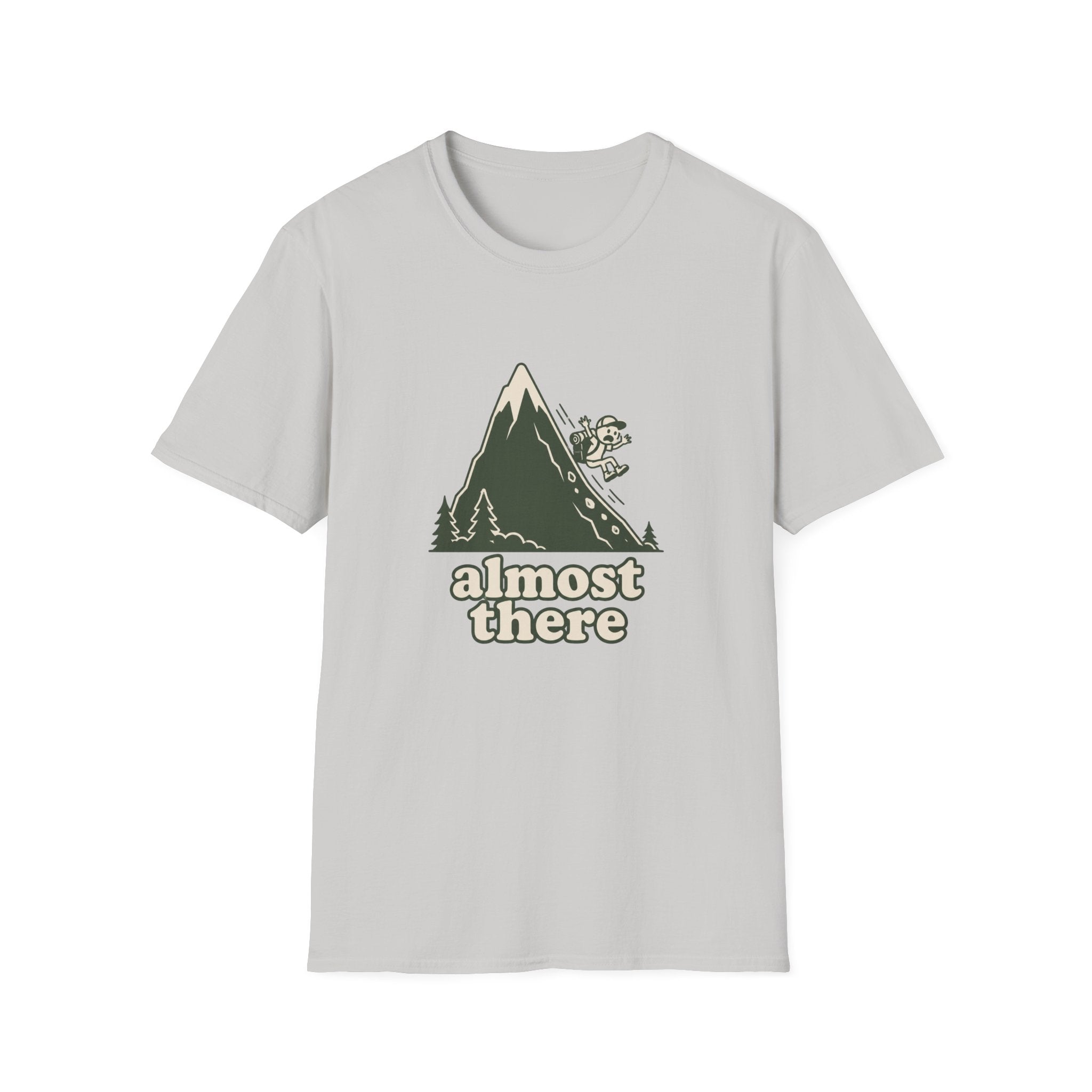 Almost there T-Shirt