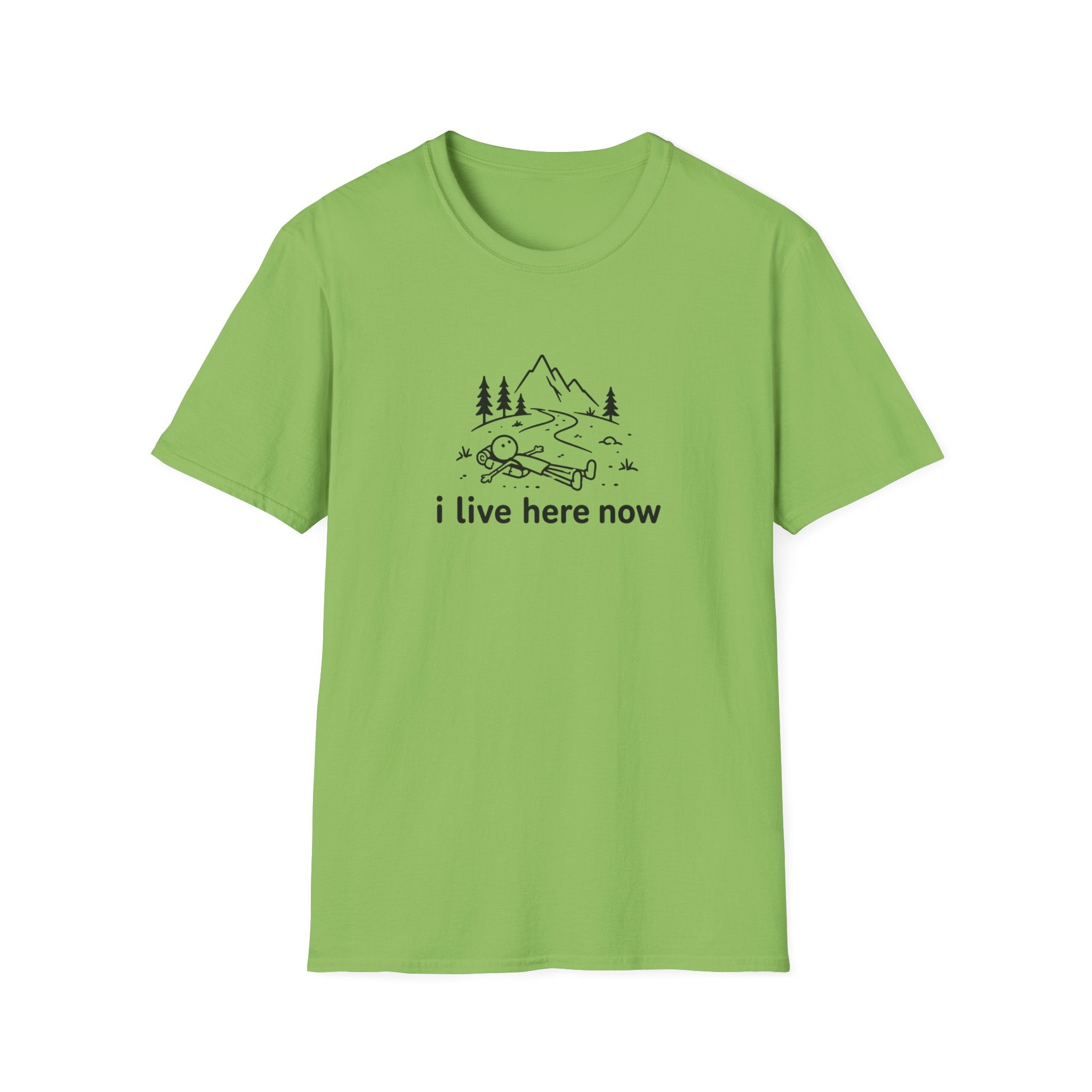 i live here now T-Shirt
