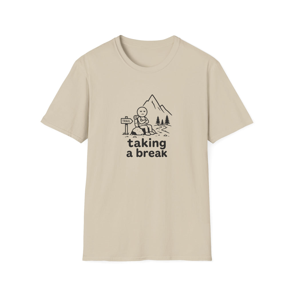 Taking a break T-Shirt