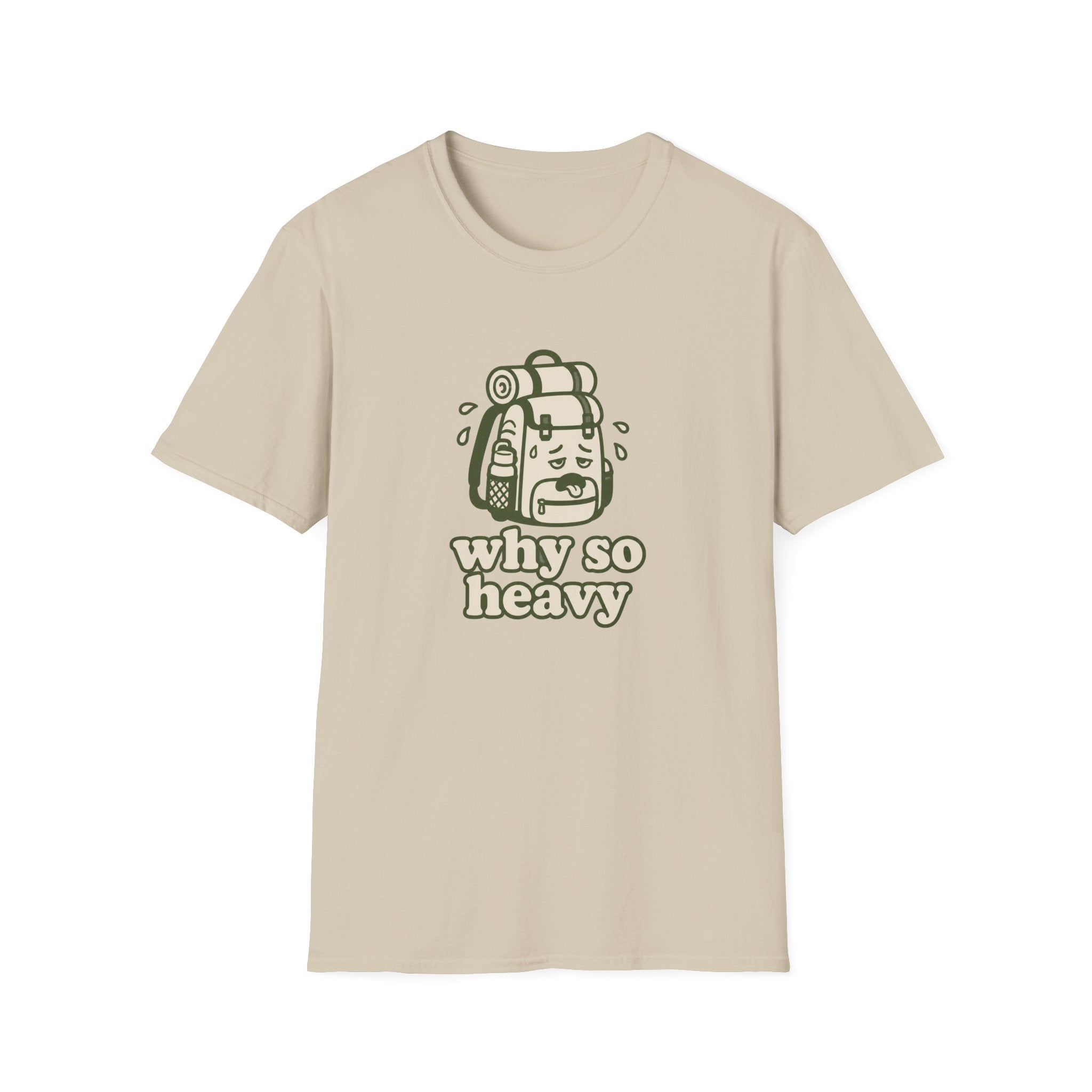 Why so heavy T-Shirt
