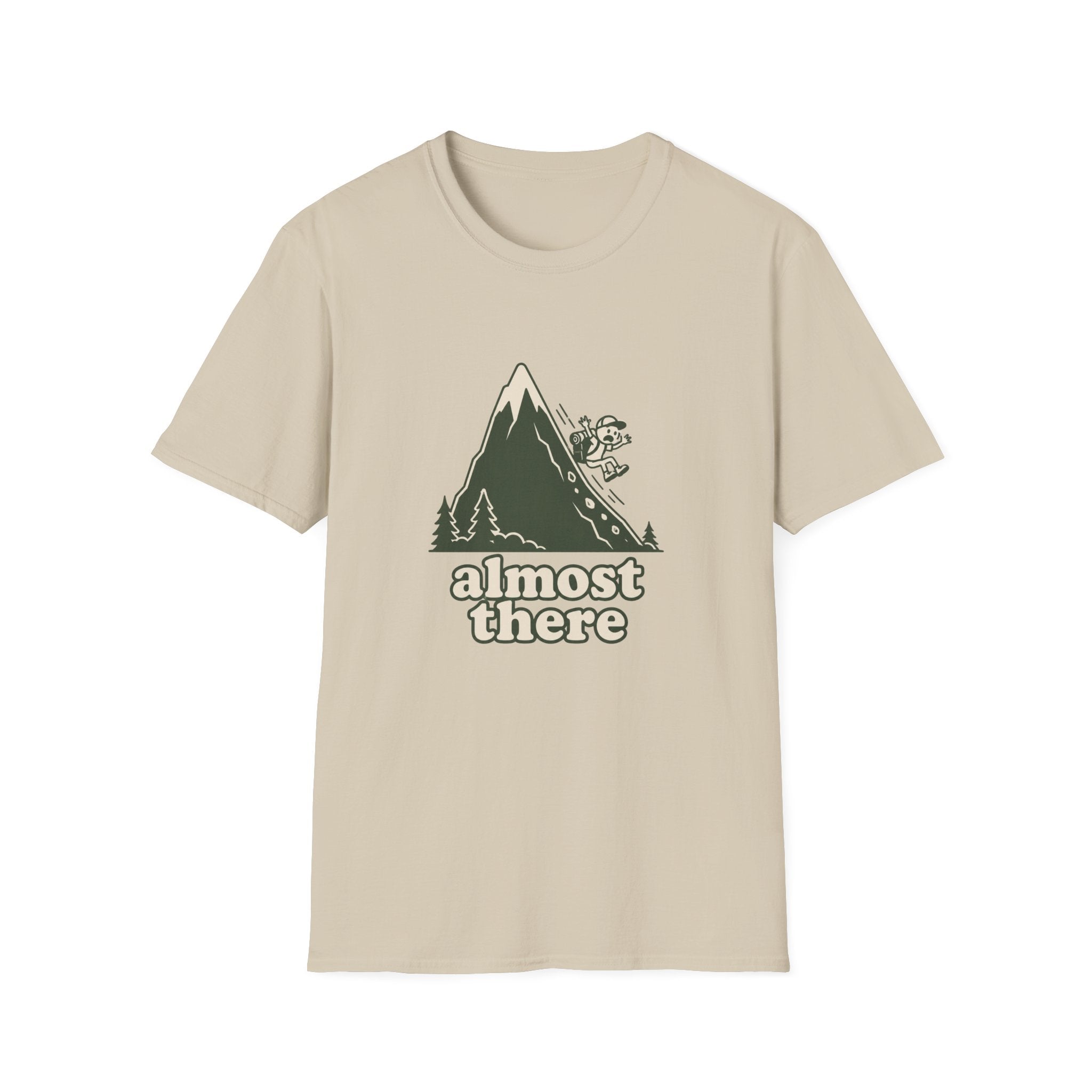 Almost there T-Shirt