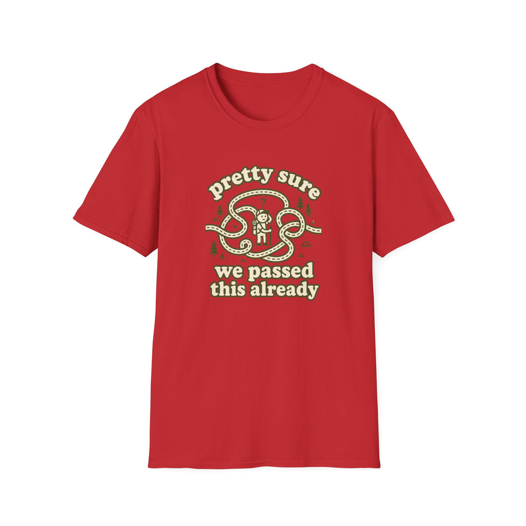 Pretty sure we passed this already T-Shirt
