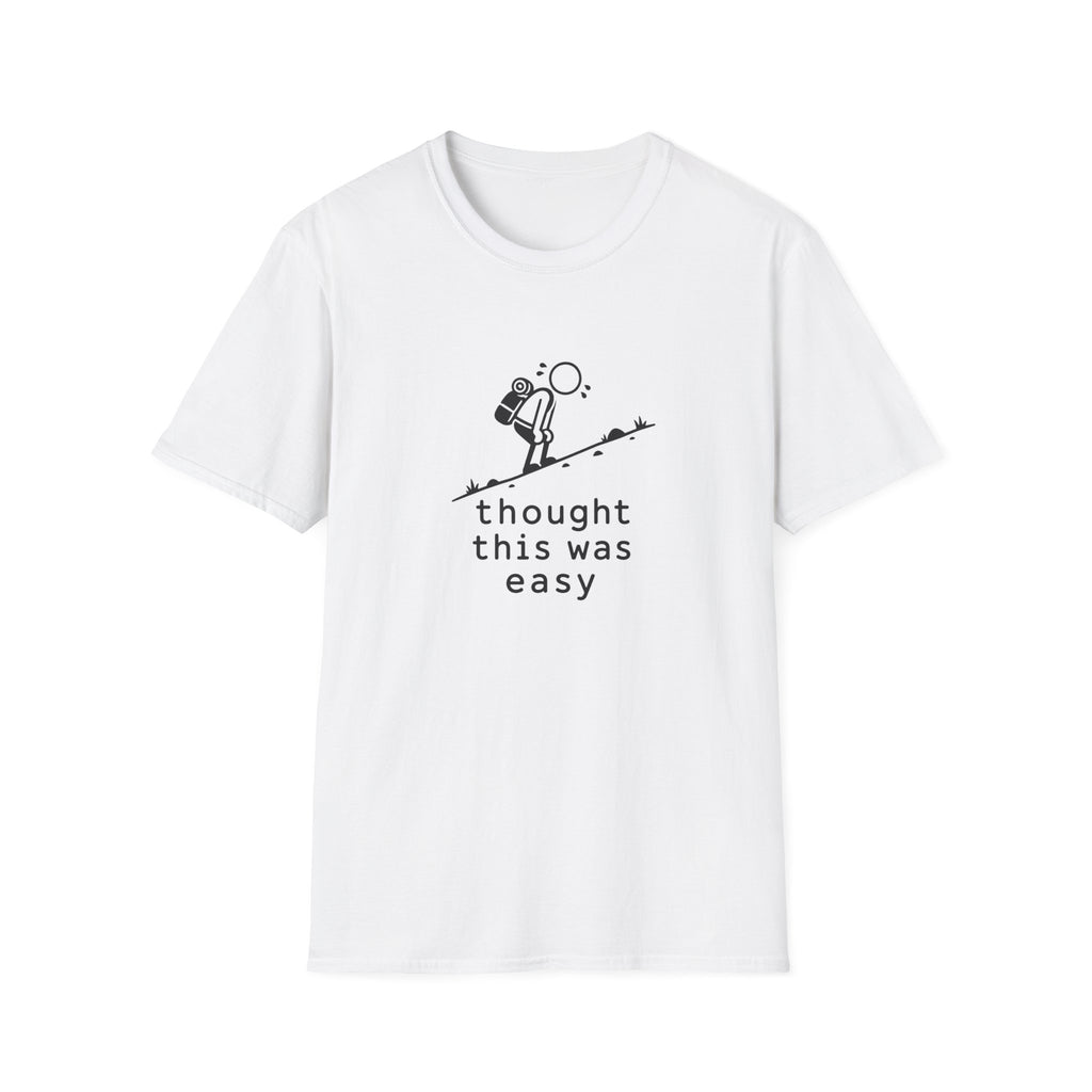 Thought this was easy T-Shirt