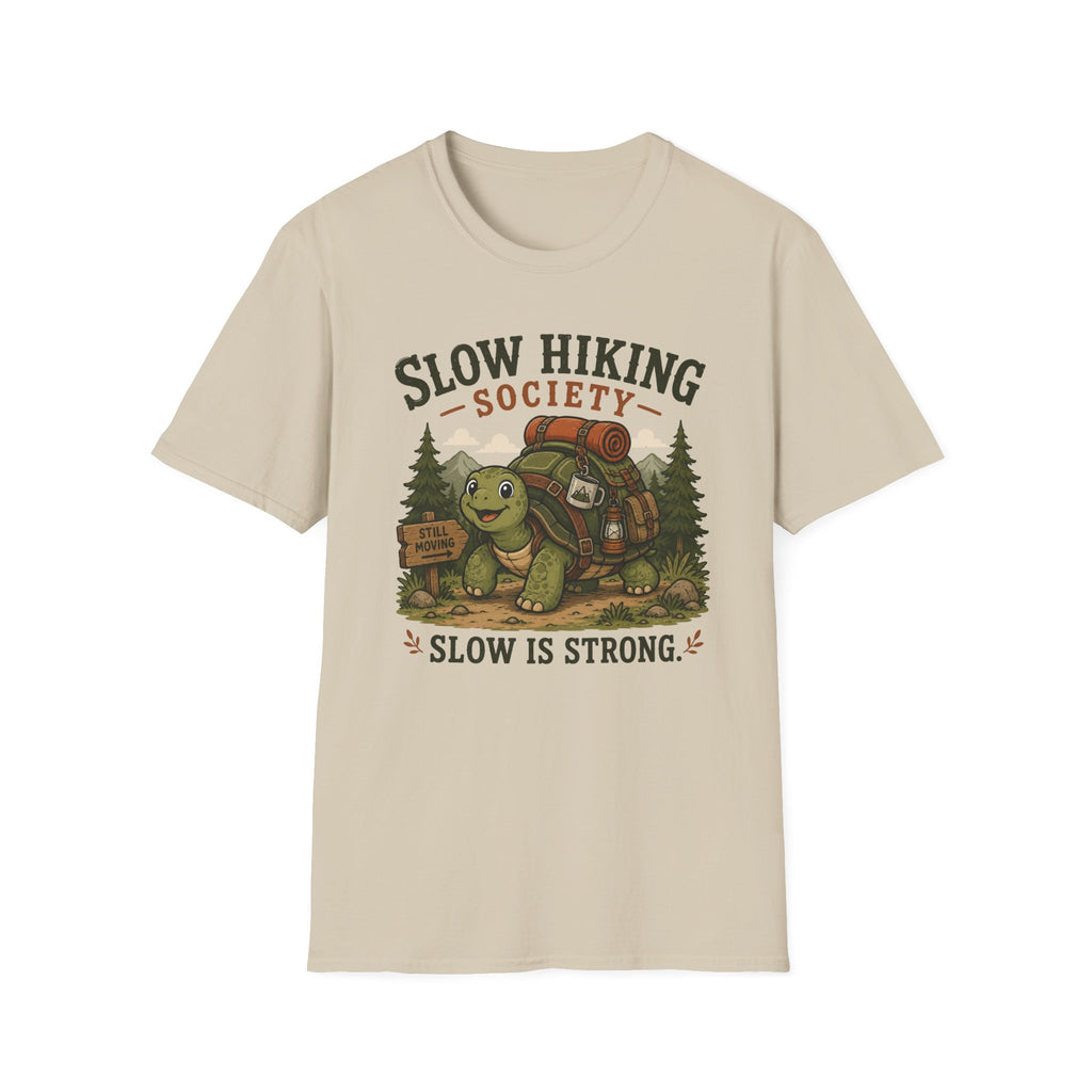 Slow is strong T-Shirt