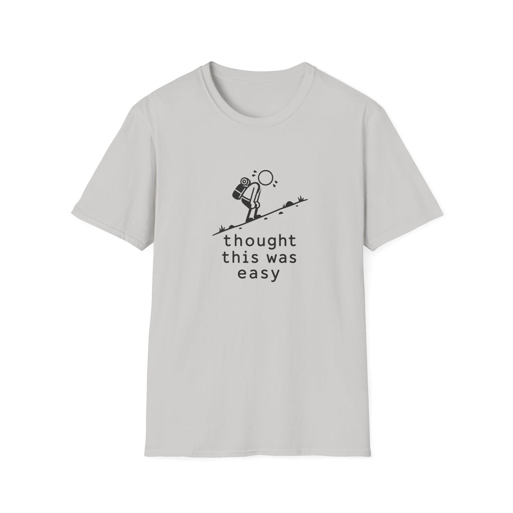 Thought this was easy T-Shirt