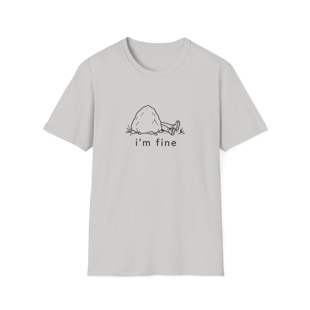 I'm fine T-Shirt
