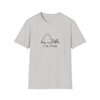 I'm fine T-Shirt