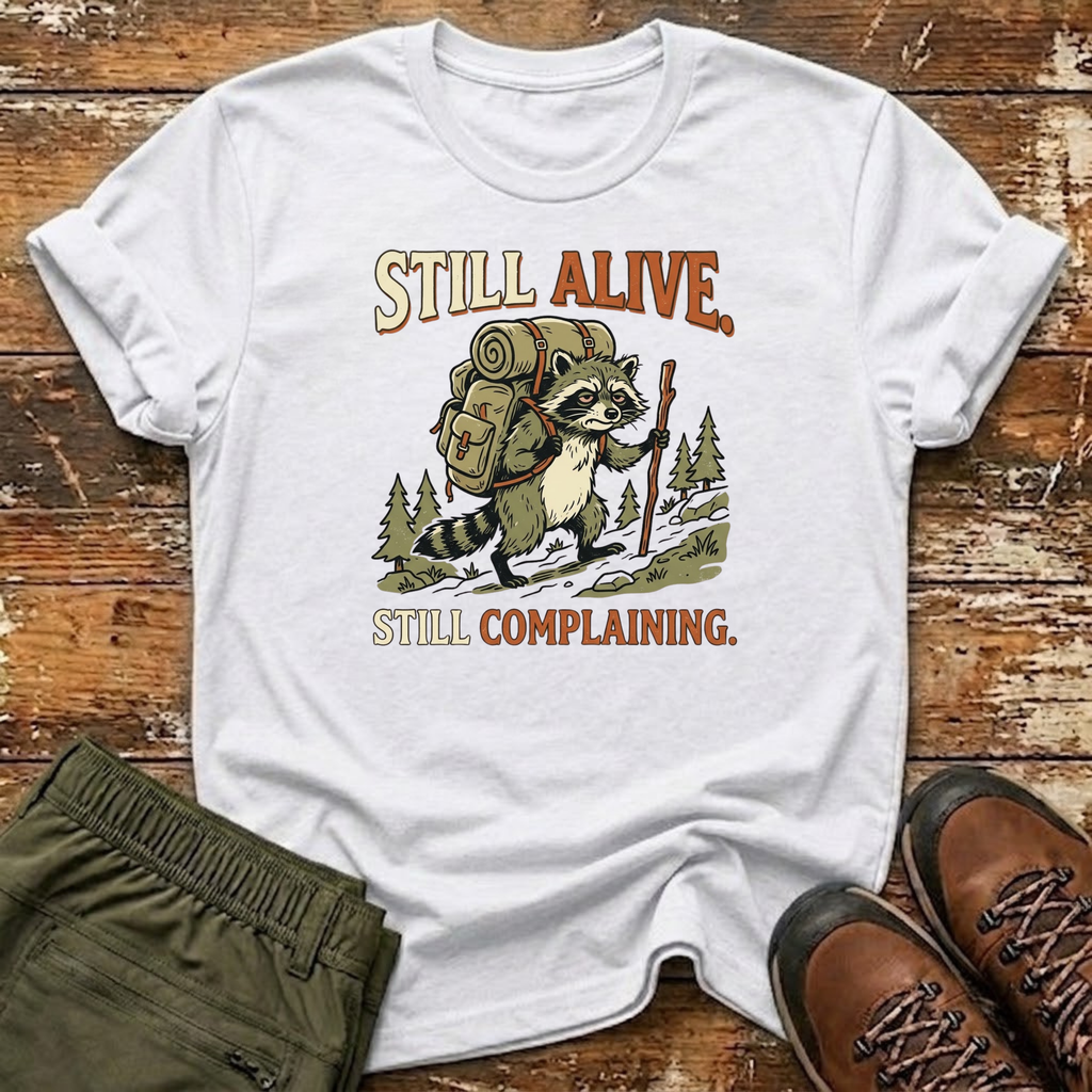 Still Complaining T-Shirt