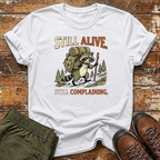 Still Complaining T-Shirt
