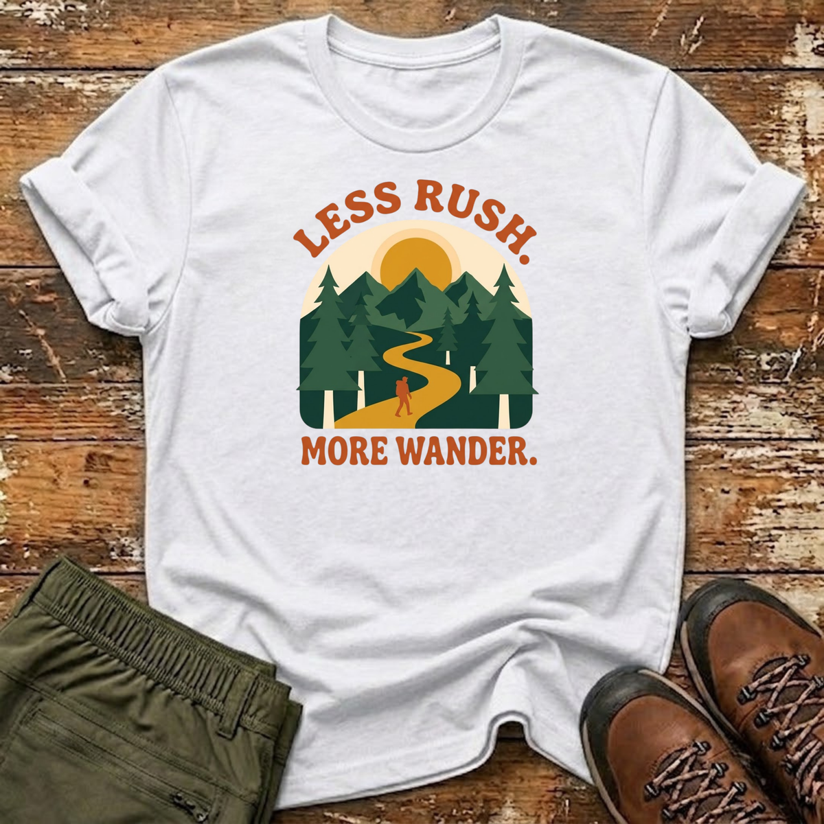 Less Rush. More Wander T-Shirt
