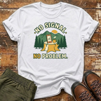 No Signal. No Problem T-Shirt