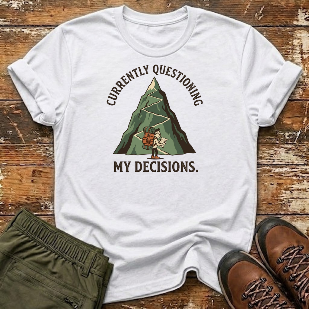 My Decisions T-Shirt