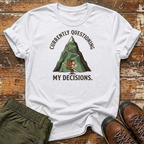 My Decisions T-Shirt