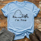 I'm fine T-Shirt