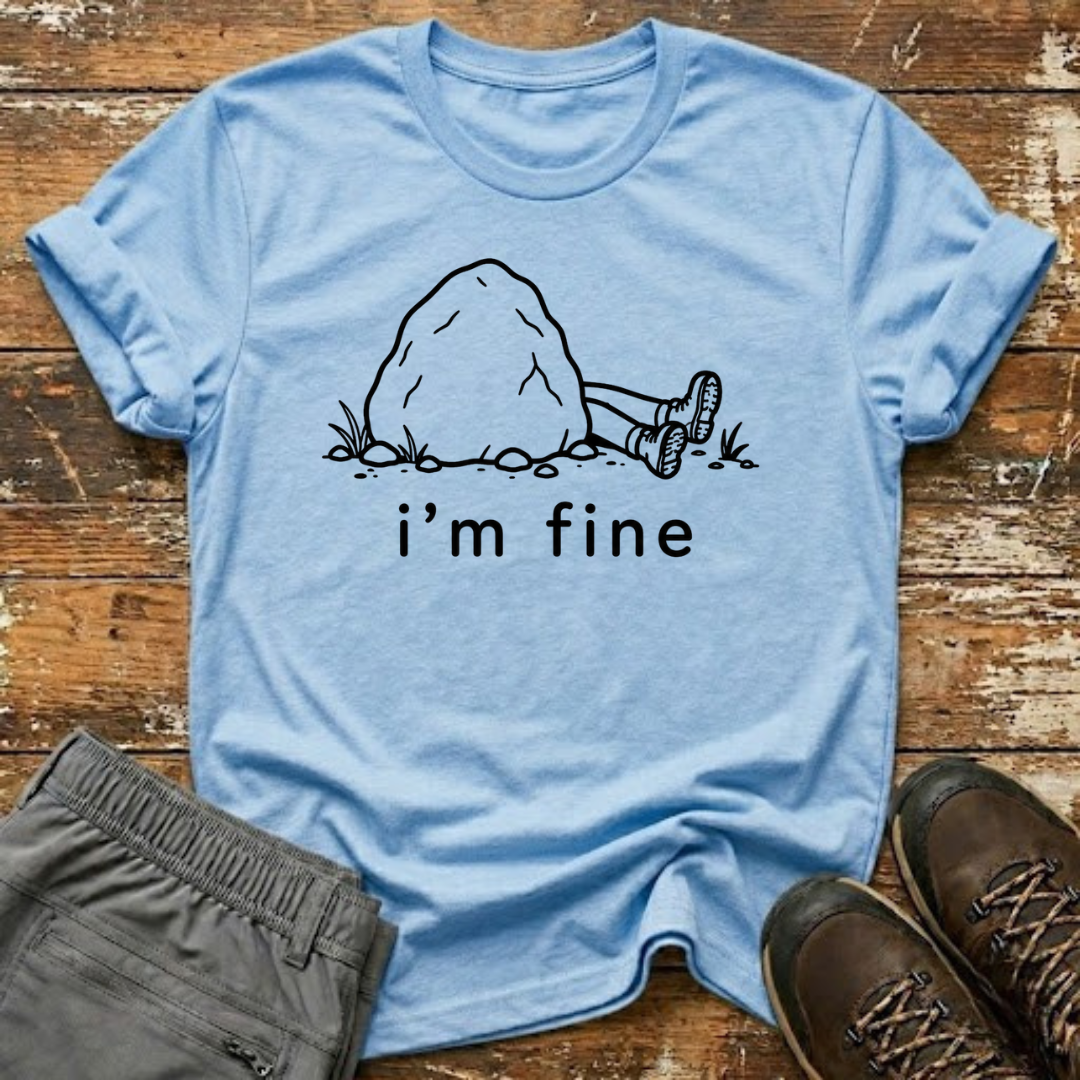 I'm fine T-Shirt