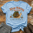 Slow is still forward T-Shirt