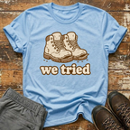 We tried T-Shirt