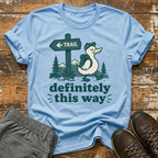 Definitely this way T-Shirt
