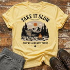 Take it slow T-Shirt