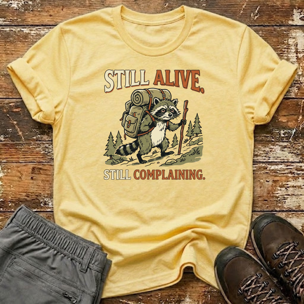 Still Complaining T-Shirt