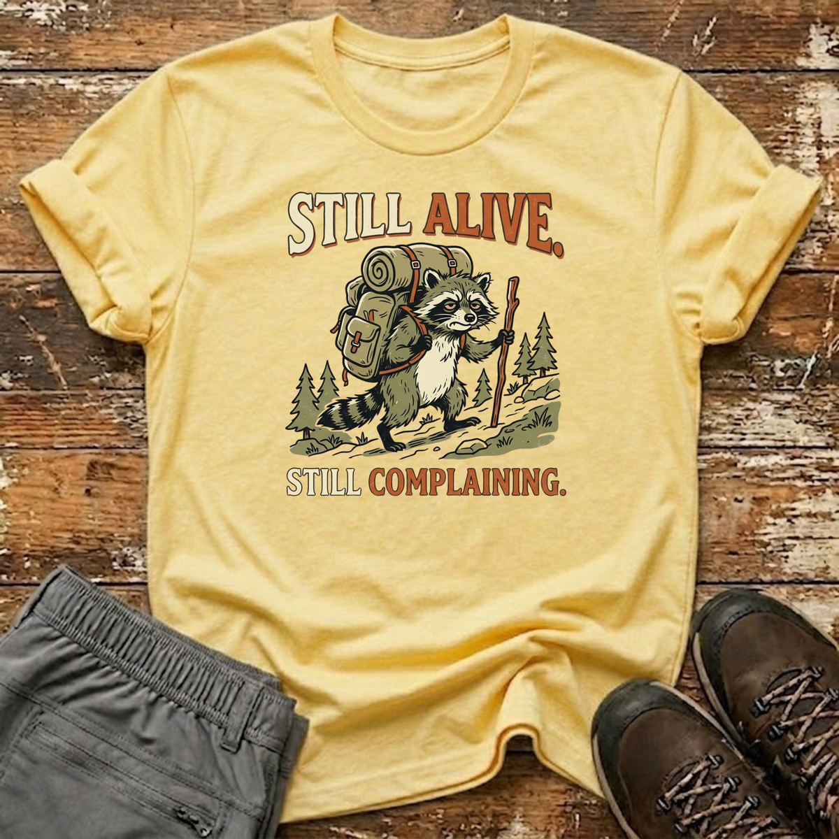 Still Complaining T-Shirt